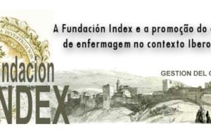 A Fundación Index e a promoção do conhecimento enfermeiro no contexto Ibero-americano