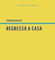 Preparação do Regresso a Casa