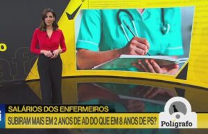 Polígrafo. Salários dos enfermeiros subiram mais em dois anos de AD do que em oito de PS?